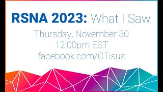 RSNA 2023: What I Saw?