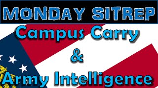 Campus Carry & Army Intelligence - The Monday SITREP