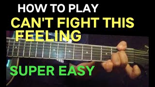 CAN'T FIGHT THIS FEELING EASY GUITAR CHORDS - REO SPEEDWAGON #Howtoplaycantfightthisfeeling