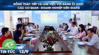 ĐỒNG THÁP TIẾP VÀ LÀM VIỆC VỚI ĐẢNG ỦY KHỐI CÁC CƠ QUAN   DOANH NGHIỆP KIÊN GIANG I THKG