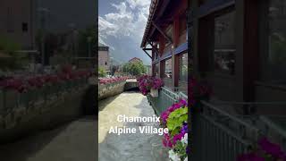 Chamonix - Alpine Village / Most beautiful village in France / Skiing Heaven