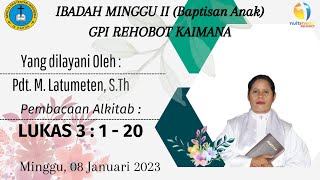 (LIVE) IBADAH MINGGU KE - II, JEMAAT REHOBOT KAIMANA. Minggu 08 Januari 2023 (BAPTISAN KUDUS)