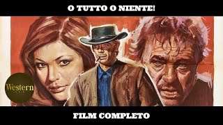 O tutto o niente! | HD | Western | Film Completo in Italiano