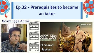 How to become a Successful Actor | Scam 1992 Actor ft Sharad Jagtiani