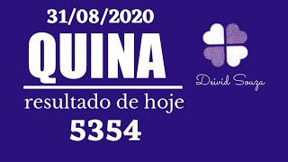 Resultado da Quina concurso 5354 (sorteio da quina de hoje 31/08/2020)