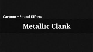 Metallic Clank / Sound Effect