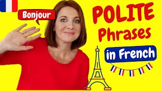 POLITE PHRASES in FRENCH  😊  Be Polite in French : French greetings and Polite French Expression