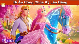 Bí Ẩn Công Chúa Kỳ Lân Băng 🦄❄ Truyện Cổ Tích Mới 🌜 Truyện Hay Mỗi Ngày