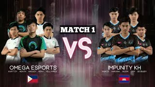 OMEGA VS IMPUNITY MATCH 1 | omega esports vs impunity kh M2 2021