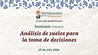 S3 Oaxaca: Análisis de suelos para la toma de decisiones