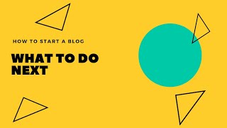 How to Start a Blog Part 11: What to Do Next