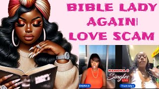 BIBLE LADY STILL AT IT| LOVE SCAMS #truecrimechannel #truecrime #kendrag