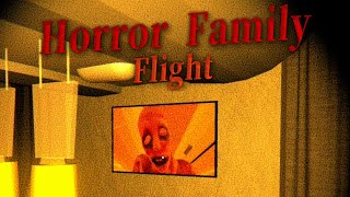 Horror Family - Flight (a loop-based horror game.)