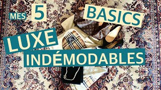 LES PIÈCES LUXE INDÉMODABLES À PORTER TOUTE LA VIE !