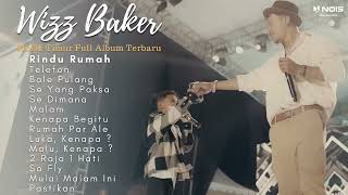 WIZZ BAKER - RINDU RUMAH FEAT. GIHON MAREL FULL ALBUM | KOMPILASI MUSIK TIMUR TERBARU 2023