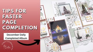 Tips For Faster Page Completion | December Daily Album Share | Sneak Peek at new Christmas Papers.