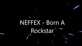 Born A Rockstar - NEFFEX 🎵 ( No Copyright Music ️™️ )