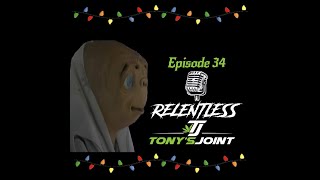 Relentless Episode 34 TIS THE SEASON #podcast #comedy #live