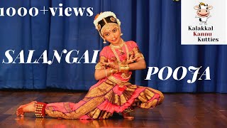 Bharatanatyam - SALANGAI POOJA | Classical Dance | Tamil Nadu | Kalakkal Kannu Kutties