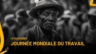 LE CALENDRIER – JOURNÉE MONDIALE DU TRAVAIL | Metamorphosis Africa