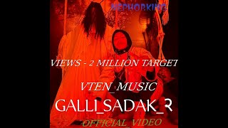 GALLI_SADAK_2 | VTEN | NEW_ SONG | 2021