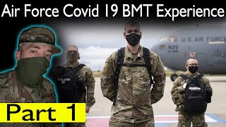 Air Force Covid 19 BMT Experience | Air Force Basic Training Experience 2020 (PART 1)