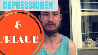 Basti Depressiva Folge #18 | Depressionen und Urlaub | Panikattacke