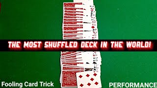 The Most Shuffled Deck In The World: My Go-To Card Trick PERFORMANCE.