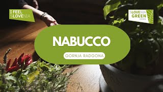 Slovenia Green Cuisine: Nabucco