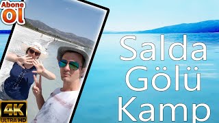 Salda Gölü Kamp ! Muhteşem Doğasıyla Salda ! Doğanbaba Plajı | Burdur