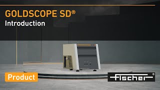 Introducing the GOLDSCOPE SD® | Fischer