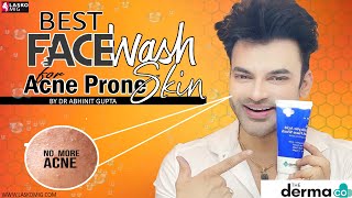 Best Face wash for Acne Prone Skin by Dr Abhinit Gupta