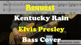 Kentucky Rain - Elvis Presley - Bass Cover - Request