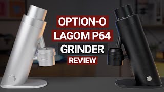 Option-O's P64 Coffee Grinder Full Review 🔥