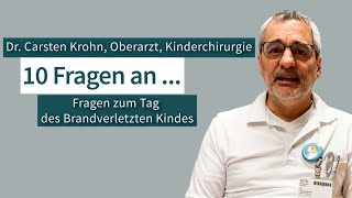 💬 10 Fragen an! 💬 Antworten zu Brandverletzungen bei Kindern von Dr. Krohn 🩹👨‍⚕️