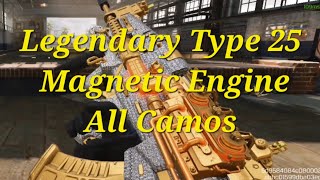 Legendary Type 25 Magnetic Engine All camos Weapon inspection.