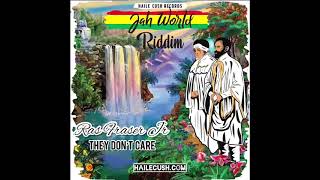 Haile cush Records -They Dont care -Ras Fraser jr.