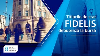 Titlurile de stat Fidelis debuteaza la bursa