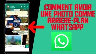 Comment metre une photo comme arrière-plan sur WhatsApp sans application