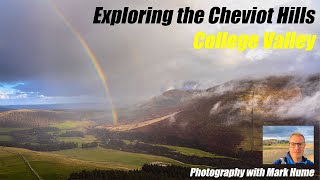 Photographing College Valley, in the Cheviot Hills.