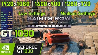 Saints Row - The Third Remastered on GT 1030  | 1080p - 900p Low Settings & 720p Medium Settings