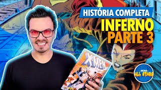 X-MEN: INFERNO (Parte 3) | História Completa