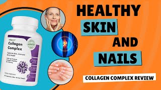 Collagen Complex Review: Healthy Skin And Nails | Collagen Booster