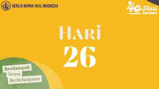 Renungan dan Pokok Doa Hari ke-26 - 6 Maret 2024