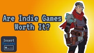 Why You Should Play Indie Games (or Not)