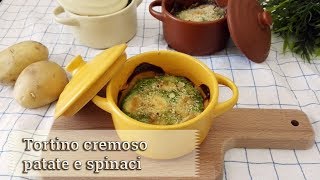 Tortino cremoso patate e spinaci - ricetta di Creativaincucina