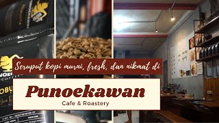 Seruput Kopi Murni, Fresh, dan Nikmat di Punoekawan Cafe & Roastery Malang