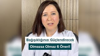 Bağışıklığı güçlendirecek öneriler! Hangi besinler bağışıklığı güçlendirir?