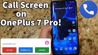 [How To] Get Google Call Screening working on OnePlus 7, 7 Pro, 7T