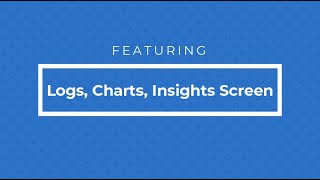 How to Navigate Logs, Charts, and Insights